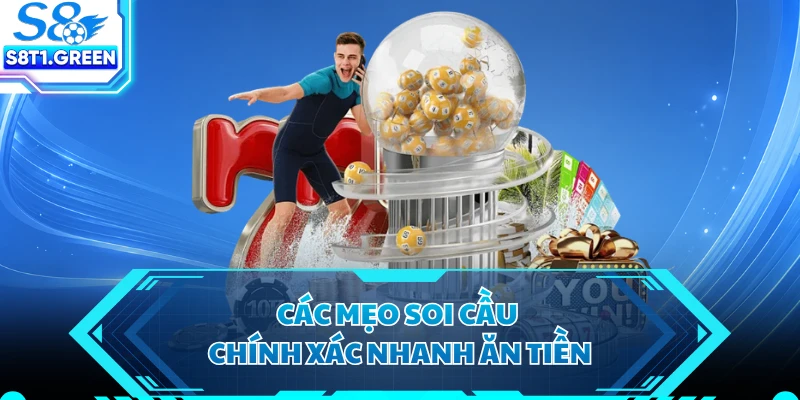 Các mẹo soi cầu chính xác nhanh ăn tiền